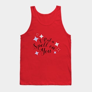 Spell on you Tank Top